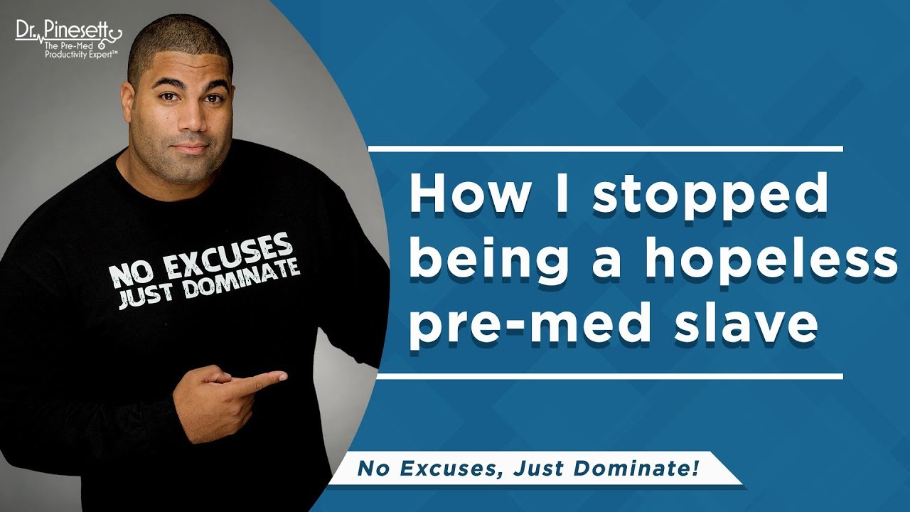 How I Stopped being a Hopeless Pre-Med Slave