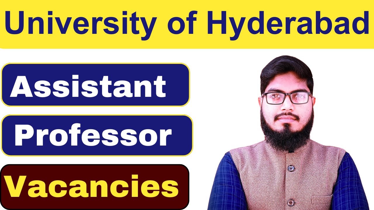 🔥 University of Hyderabad Assistant Professor New Vacancy