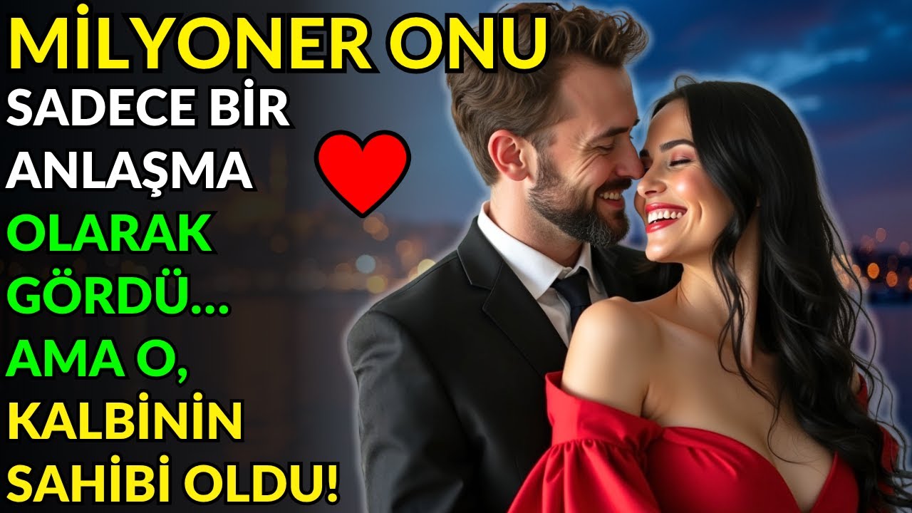MİLYONER ONU SADECE BİR ANLAŞMA OLARAK GÖRDÜ… AMA O, KALBİNİN SAHİBİ OLDU!