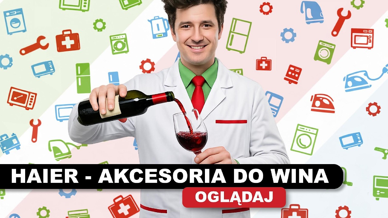 ⛑️ Nie tylko części AGD! Haier akcesoria do wina 🍷