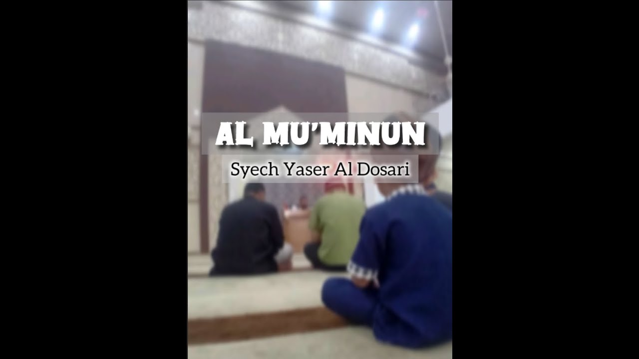 Murotal Al muminun