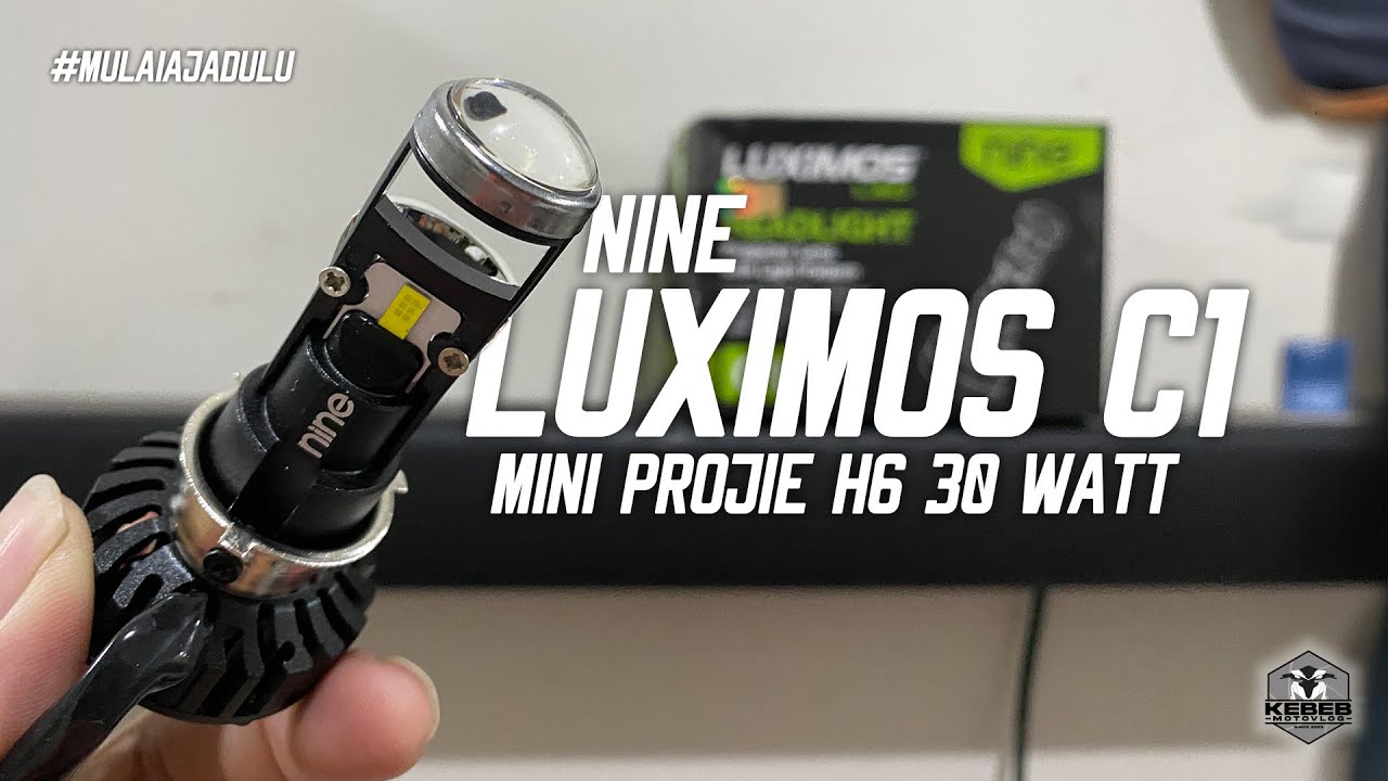 KEBEBMV | NINE LUXIMOS C1 LED MINI PROJIE H6 30 WATT‼️APAKAH WORTH IT DIBANDING HARGANYA⁉️