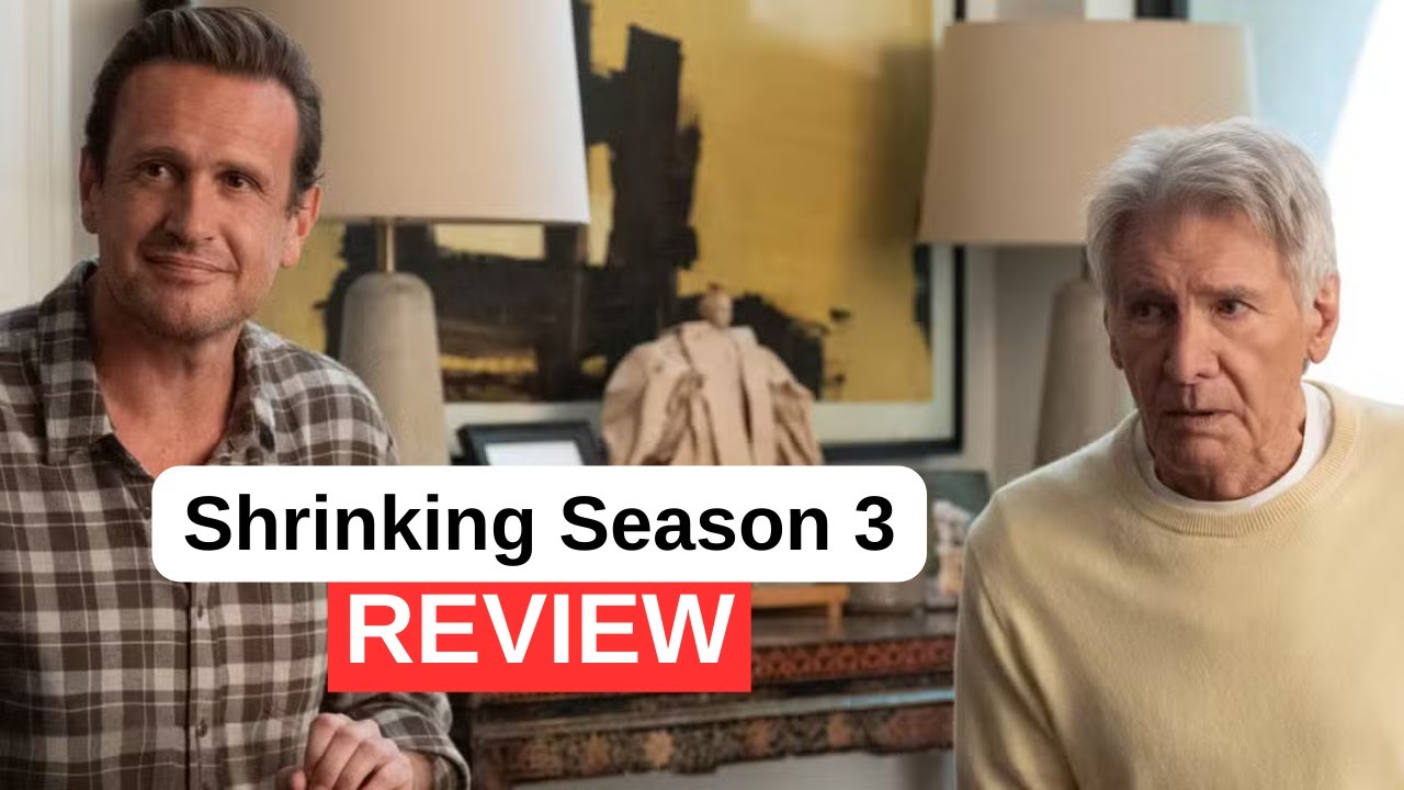 Shrinking Season 3 Review - Apple TV+’s Most Emotional and Funny Season Yet