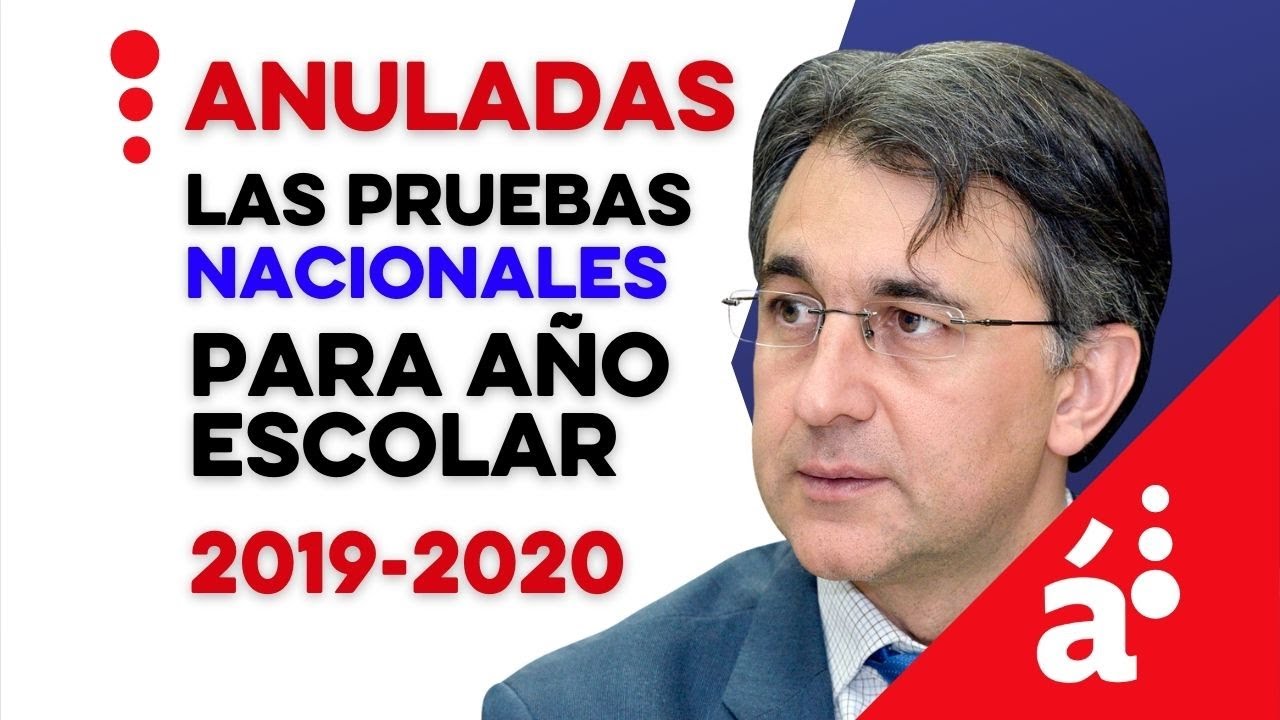 Anuladas las Pruebas Nacionales para año escolar 2019-2020