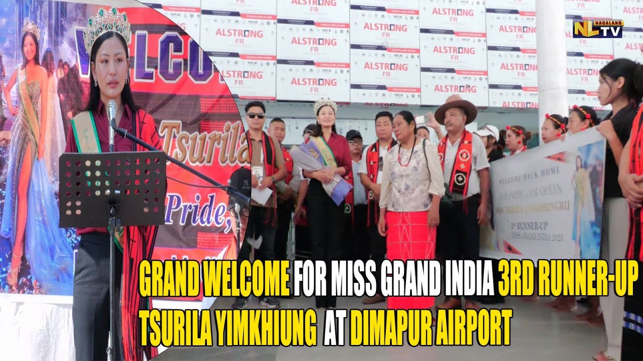 GRAND WELCOME FOR MISS GRAND INDIA 3RD RUNNER-UP TSURILA YIMKHIUNG  AT DIMAPUR AIRPORT