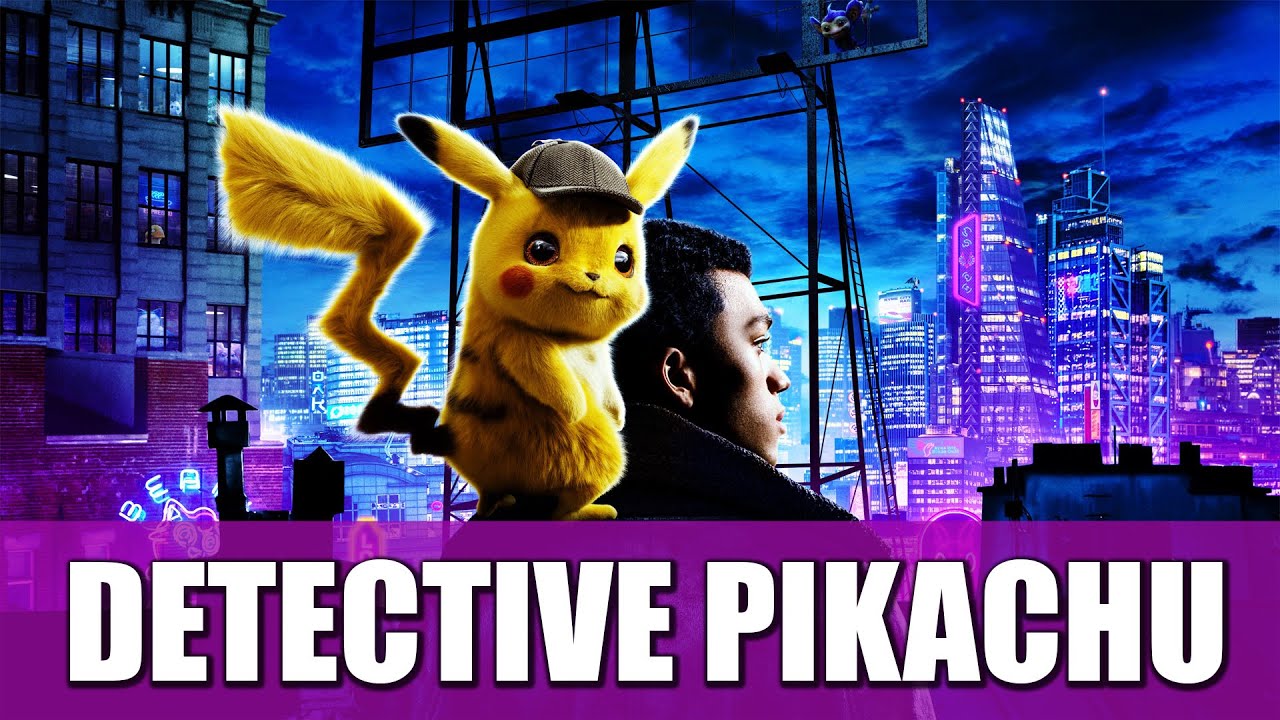 DETECTIVE PIKACHU | RESEÑA (EL PEOR VILLANO DE LA HISTORIA)