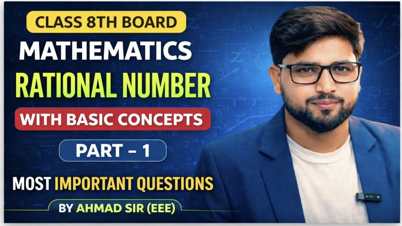 Rational Numbers Explained | Class 8th Mathematics | Part-1 | Ahmad Sir