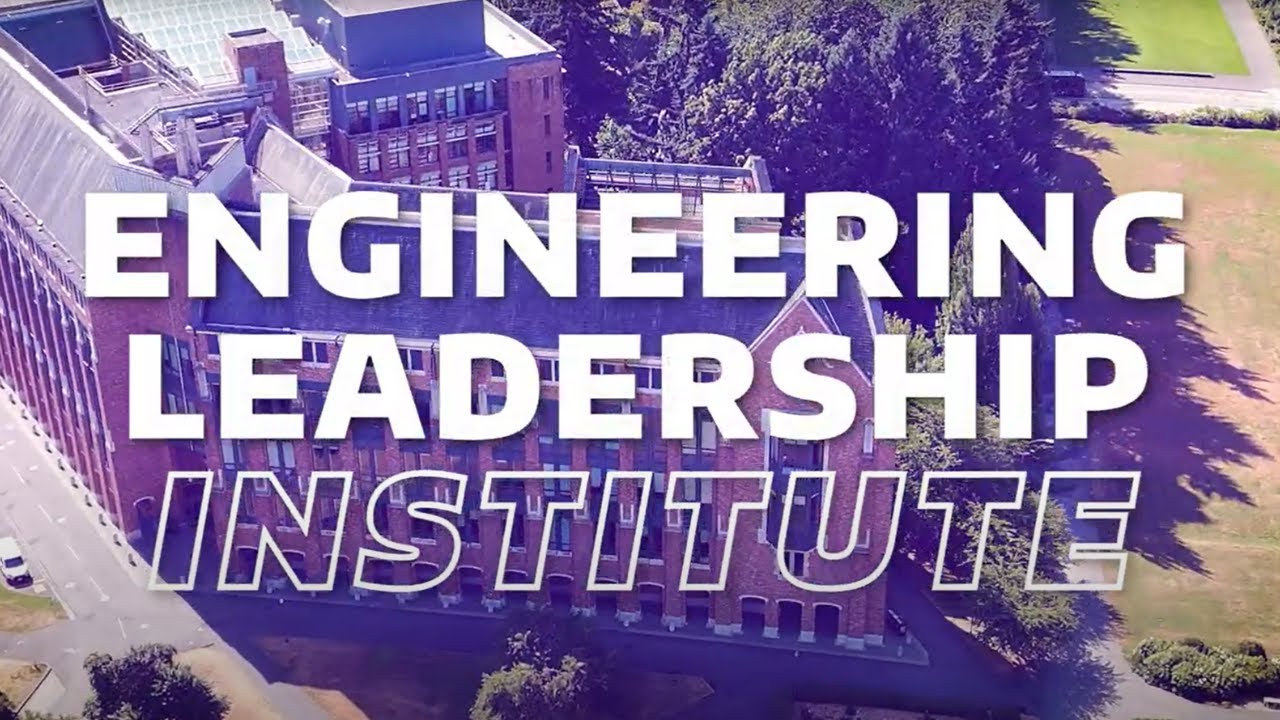 Preparing leaders through collaboration - UW Engineering Leadership Institute
