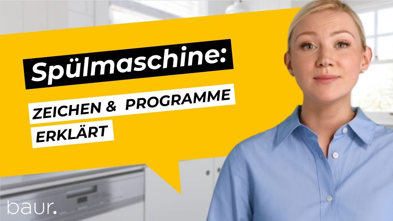 Spülmaschine – Zeichen und Programme erklärt | BAUR