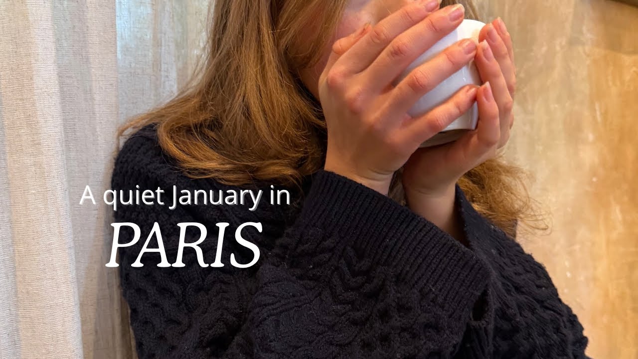 Paris in January (soft moments, fresh start) vlog