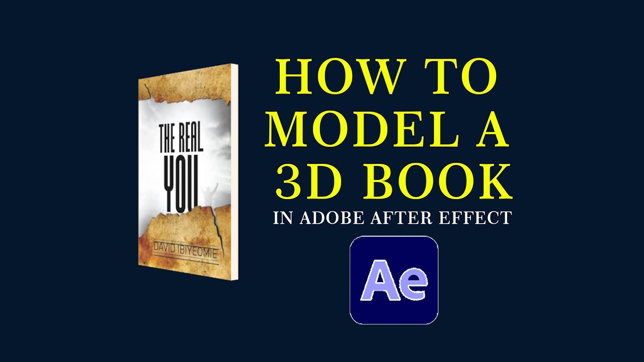 HOW TO MODEL A 3D BOOK IN ADOBE AFTER EFFECT