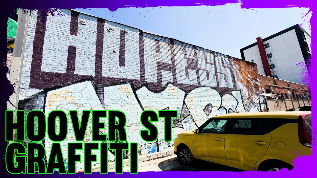 Los Angeles Graffiti - Hoover Street Gets Blasted (Part 1) - Olympic to Wilshire Blvd