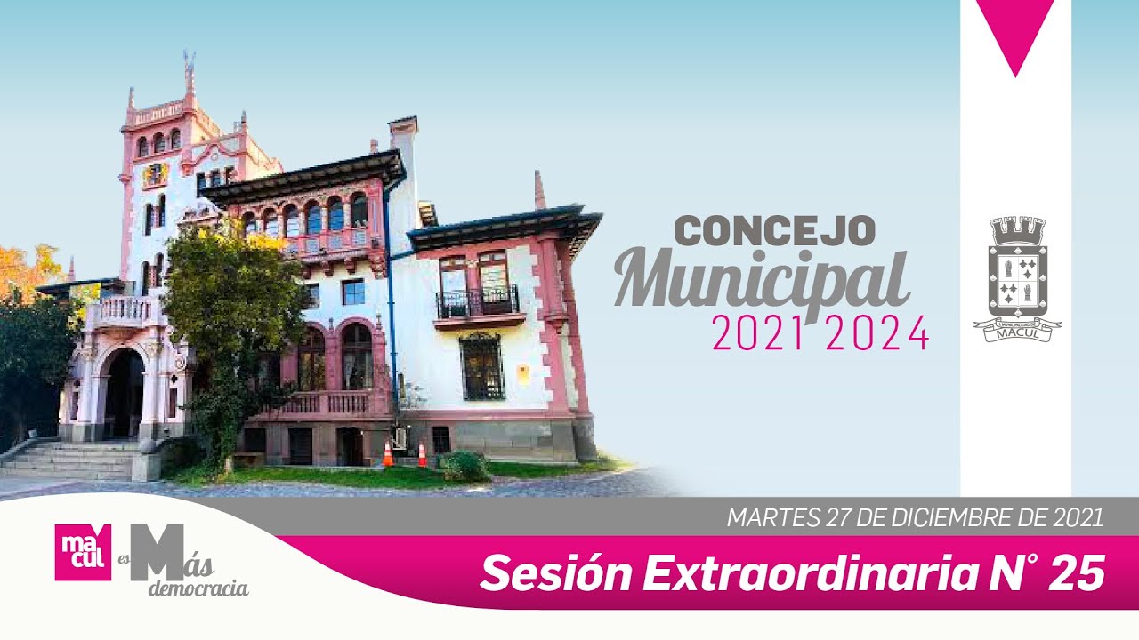 Concejo Municipal de Macul N&deg; 25 / 27-12-2021.