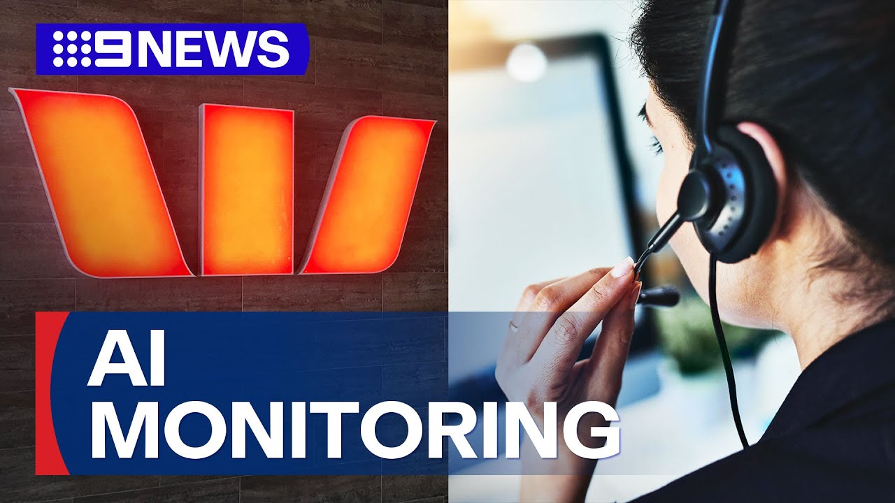 Big four bank deploys AI monitoring | 9 News Australia