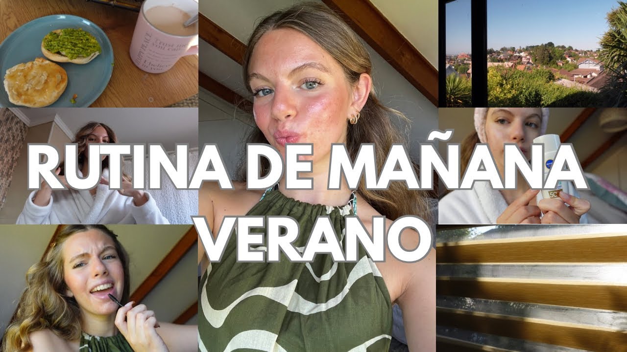 RUTINA DE MAÑANA EN VERANO 2026