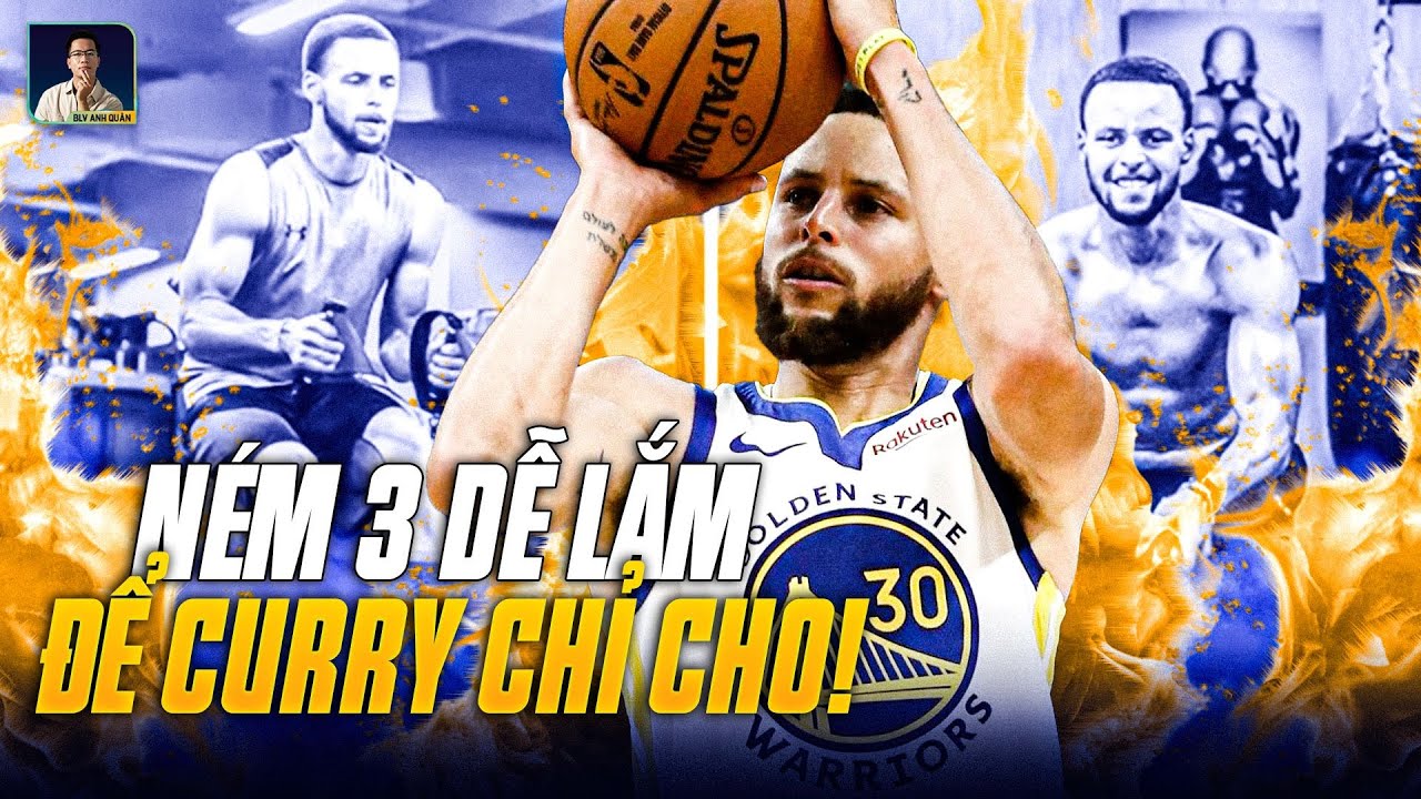 LÀM THẾ NÀO ĐỂ NÉM 3 ĐỈNH ĐƯỢC NHƯ STEPHEN CURRY?