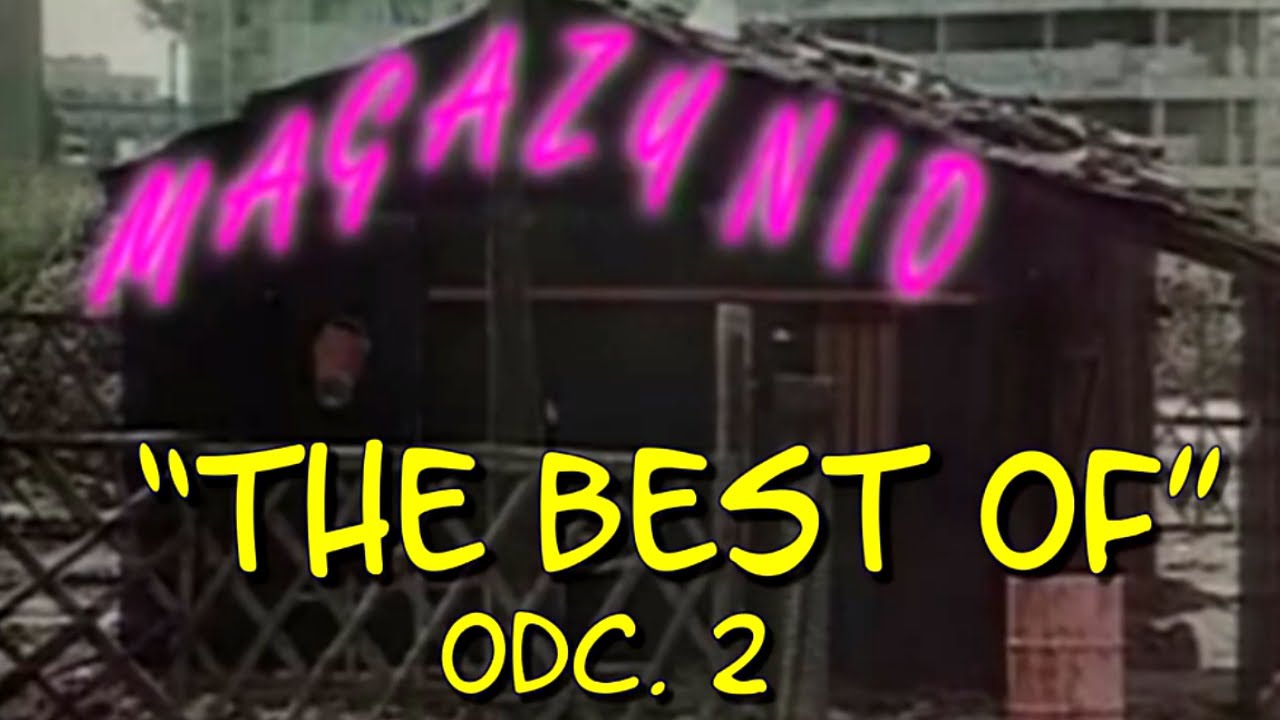 THE BEST OF MAGAZYNIO odc. 2