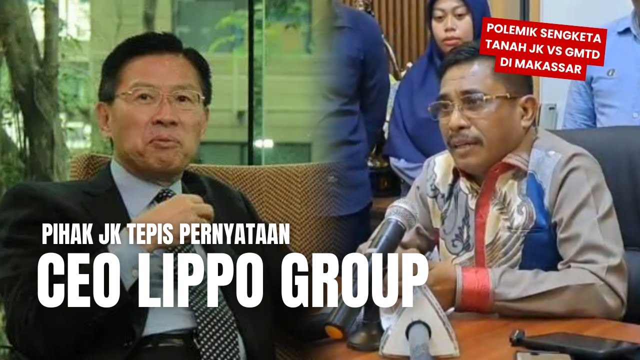 Pihak Jusuf Kalla Tepis Pernyataan CEO Lippo Group Soal Sengketa Tanah