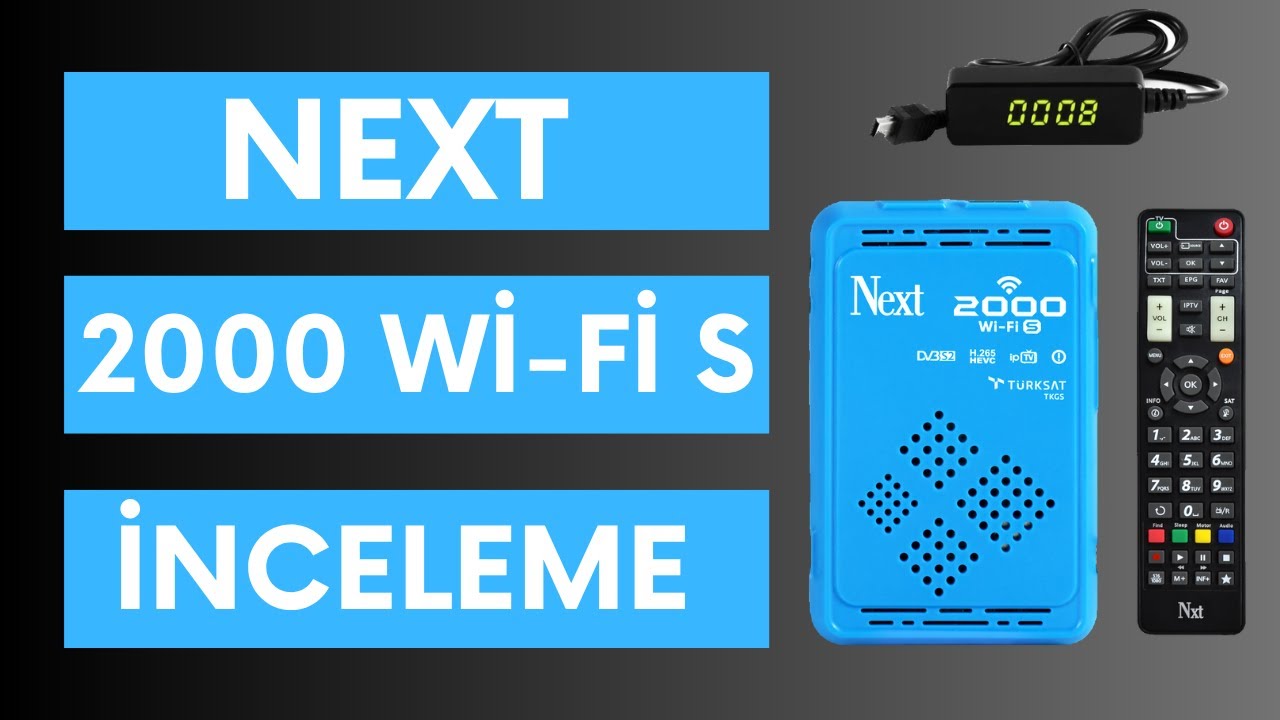 Next 2000 Wi-Fi S Çanaklı Çanaksız Uydu Alıcısı İncelemesi