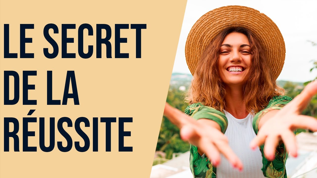 Le secret de la réussite