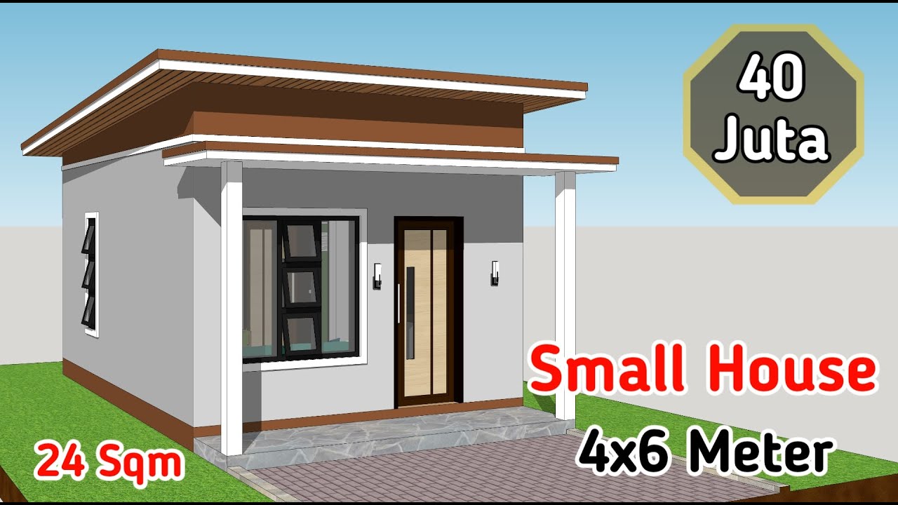SMALL HOUSE DESIGN 4X6 METER (24 Sqm)