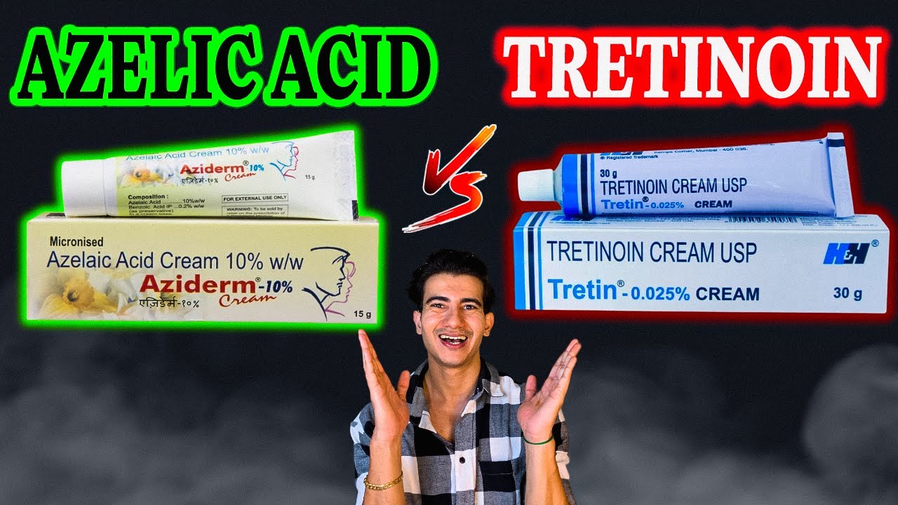 Tretinoin vs Azelaic Acid: Which is Better for Your Skin?