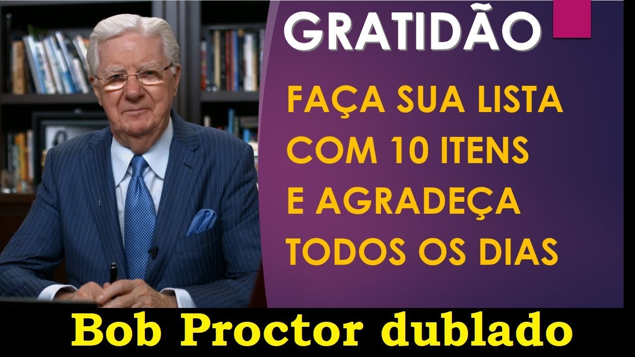 Bob Proctor - O Poder da Gratid&atilde;o (dublado)