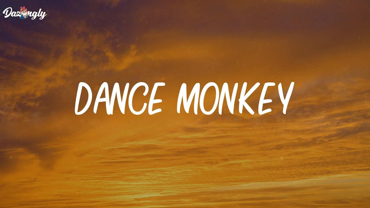Dance Monkey - Tones and I (Lyrics)
