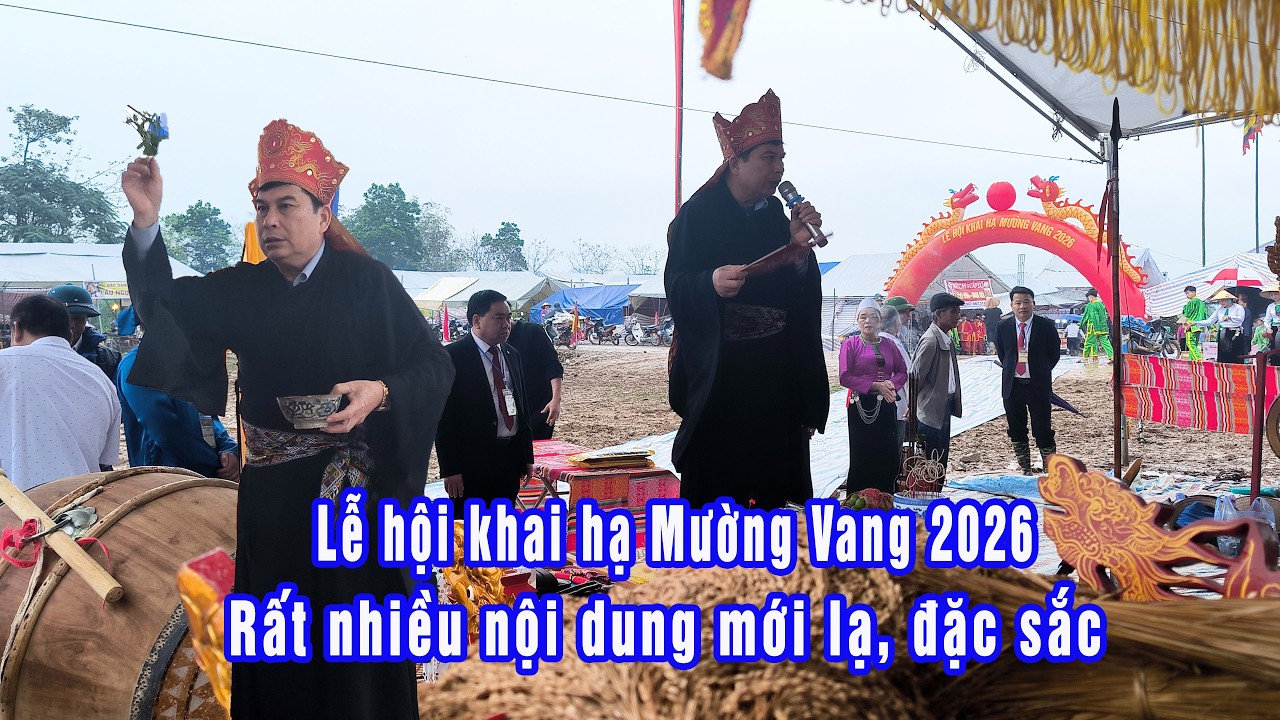 Lễ hội khai hạ Mường Vang năm 2026 rất nhiều nội dung mới lạ đặc sắc
