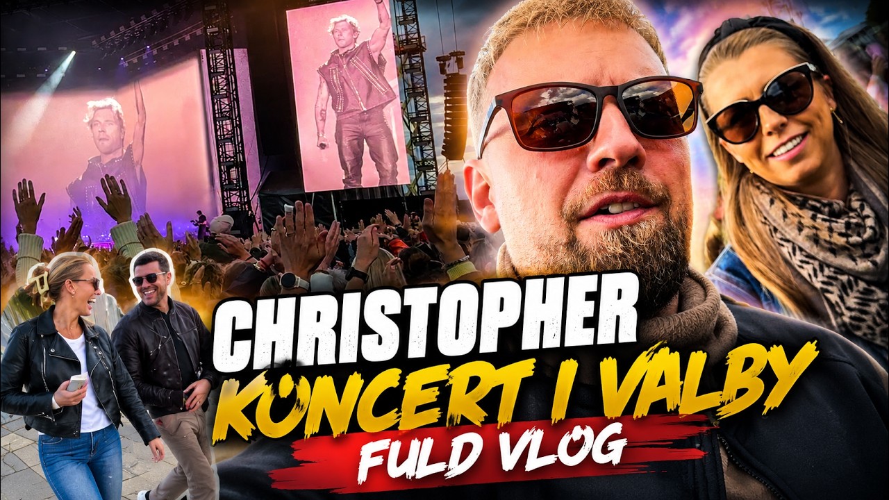 CHRISTOPHER KONCERT I VALBYPARKEN FULD VLOG!