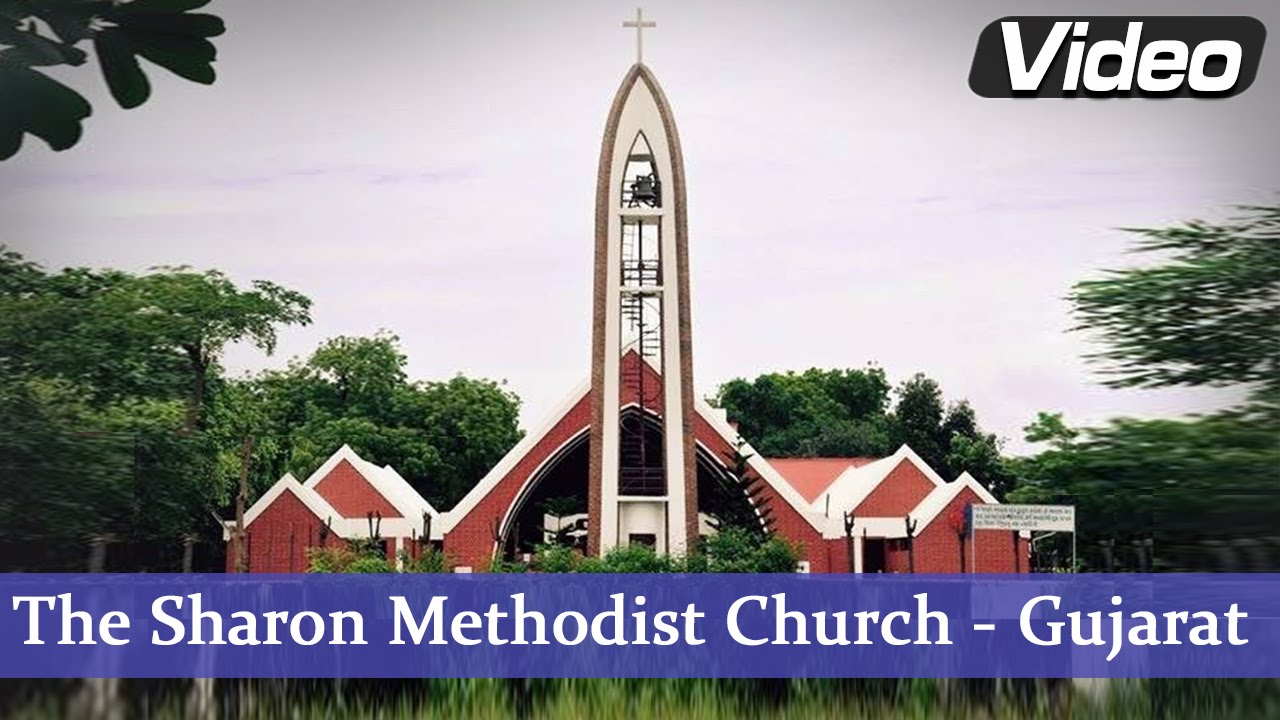 The Sharon Methodist Church | Gujarat (Vadodara ) | Indian Church Tours
