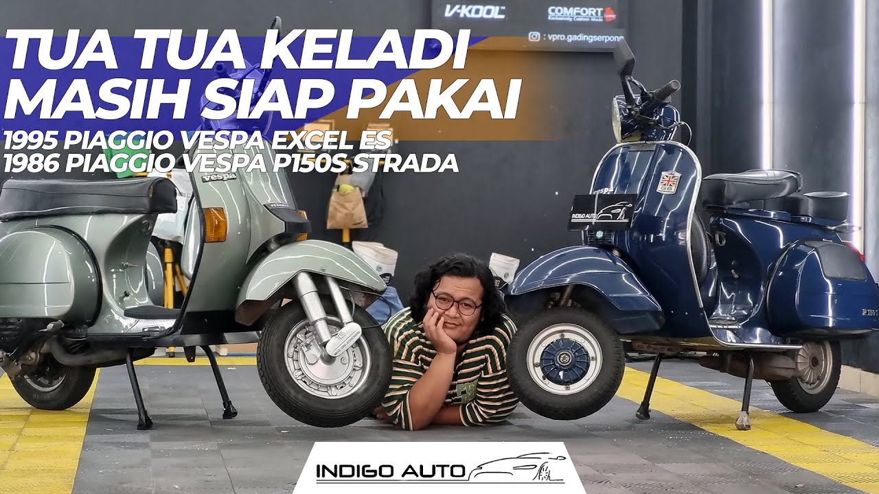 Masih Orian Kayak Di Itali ! - PIAGGIO VESPA EXCEL ES & P150S STRADA | Review | Indigo Auto Official