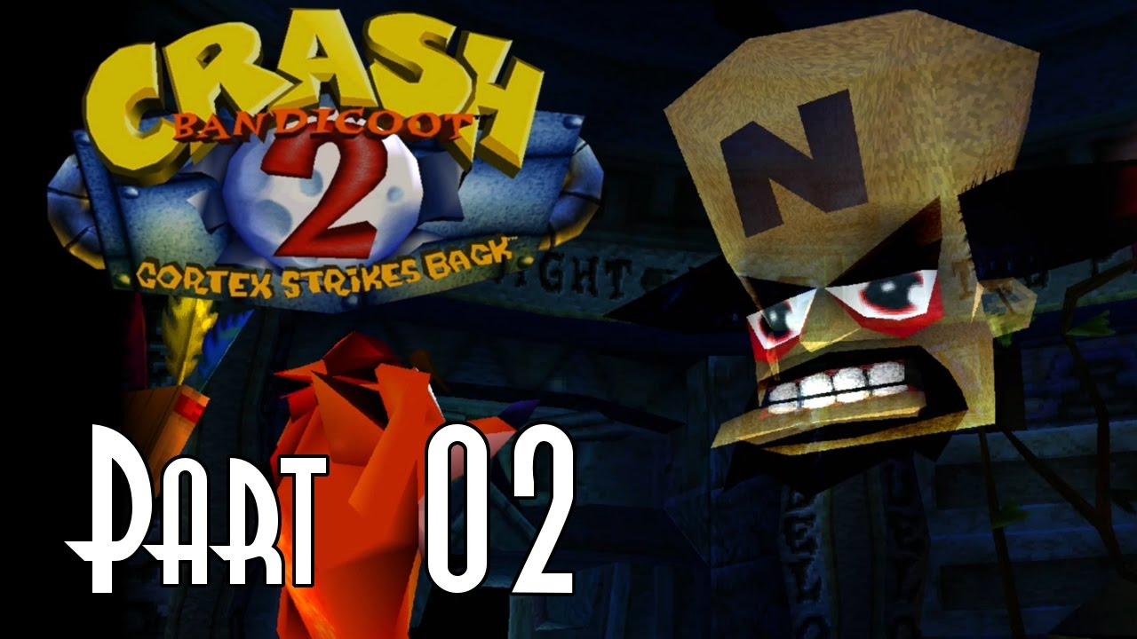 Let's Blindly Play Crash Bandicoot 2: Cortex Strikes Back! - Part 02 of 12