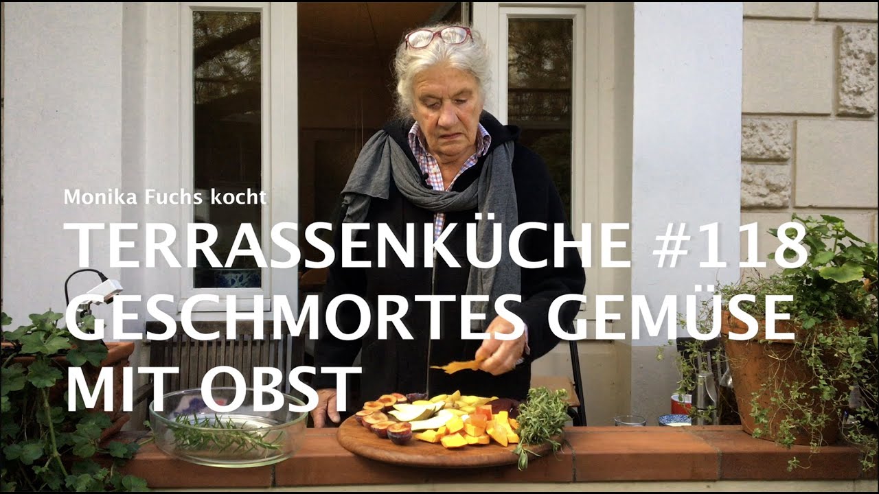 Geschmortes Gemüse mit Obst - Terrassenküche #118