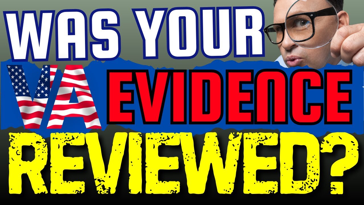 Did The VA Rater Even Bother To Review Your VA Claim Evidence?