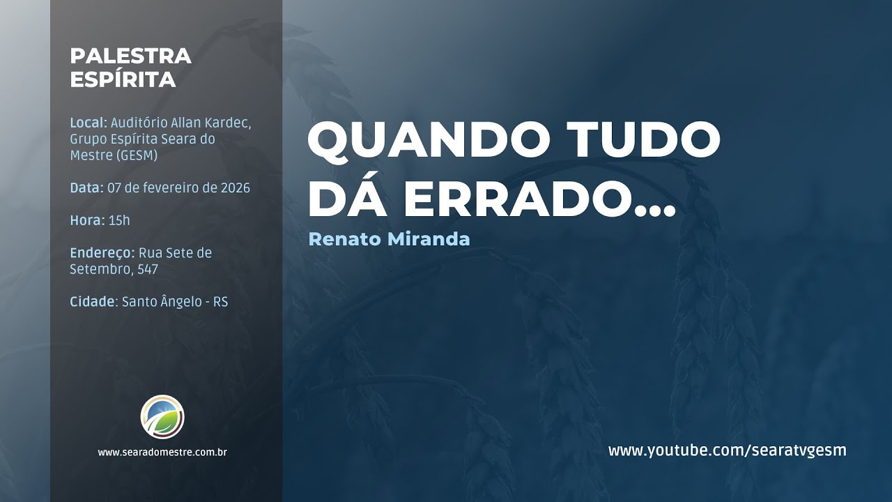 QUANDO TUDO DÁ ERRADO... - Renato Miranda | Palestra Espírita
