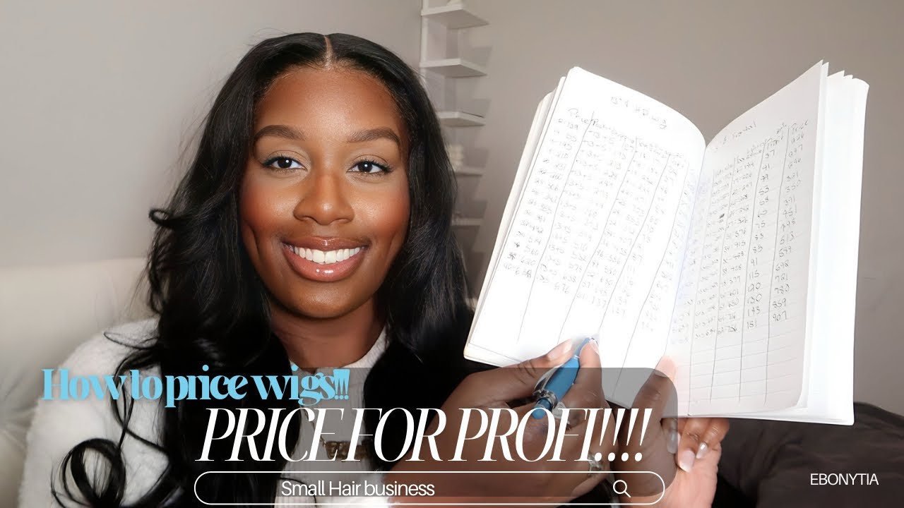HOW TO MAKE SURE YOUR MAKING MONEY IN YOUR BUSINESS | price for profit| Price wigs and bundles|
