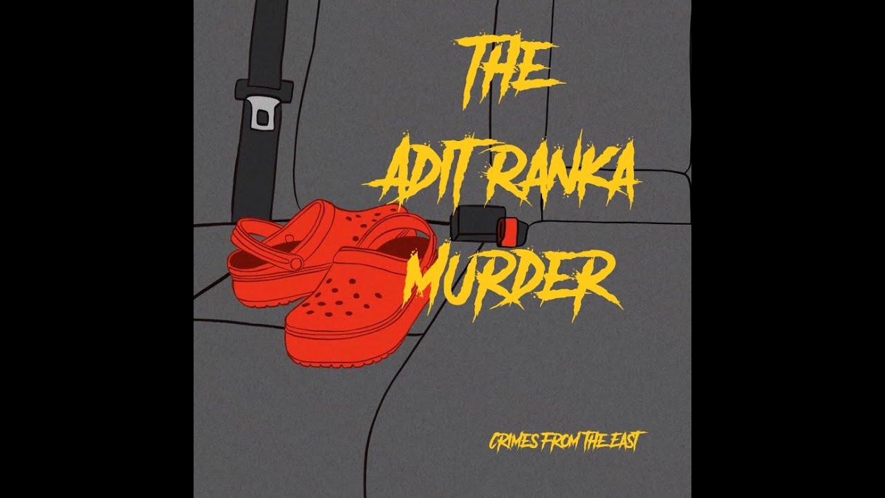 Deadly Betrayal   The Adit Ranka Murder