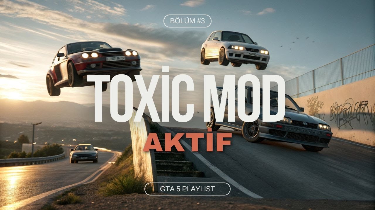TOXIC MOD AKTİF (GTA 5 PLAYLİST) #3