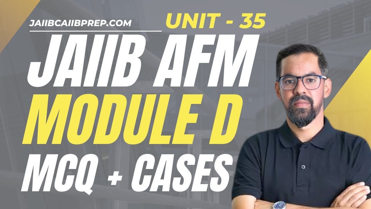 JAIIB AFM MAY 2025 : Budget & Budgetary Control For JAIIB 2025 | AFM Module D Marathon | AFM Unit 35