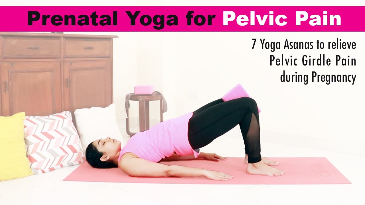 Prenatal Yoga for Pelvic Pain | 7 Yoga asanas to relieve Pelvic Girdle Pain during Pregnancy