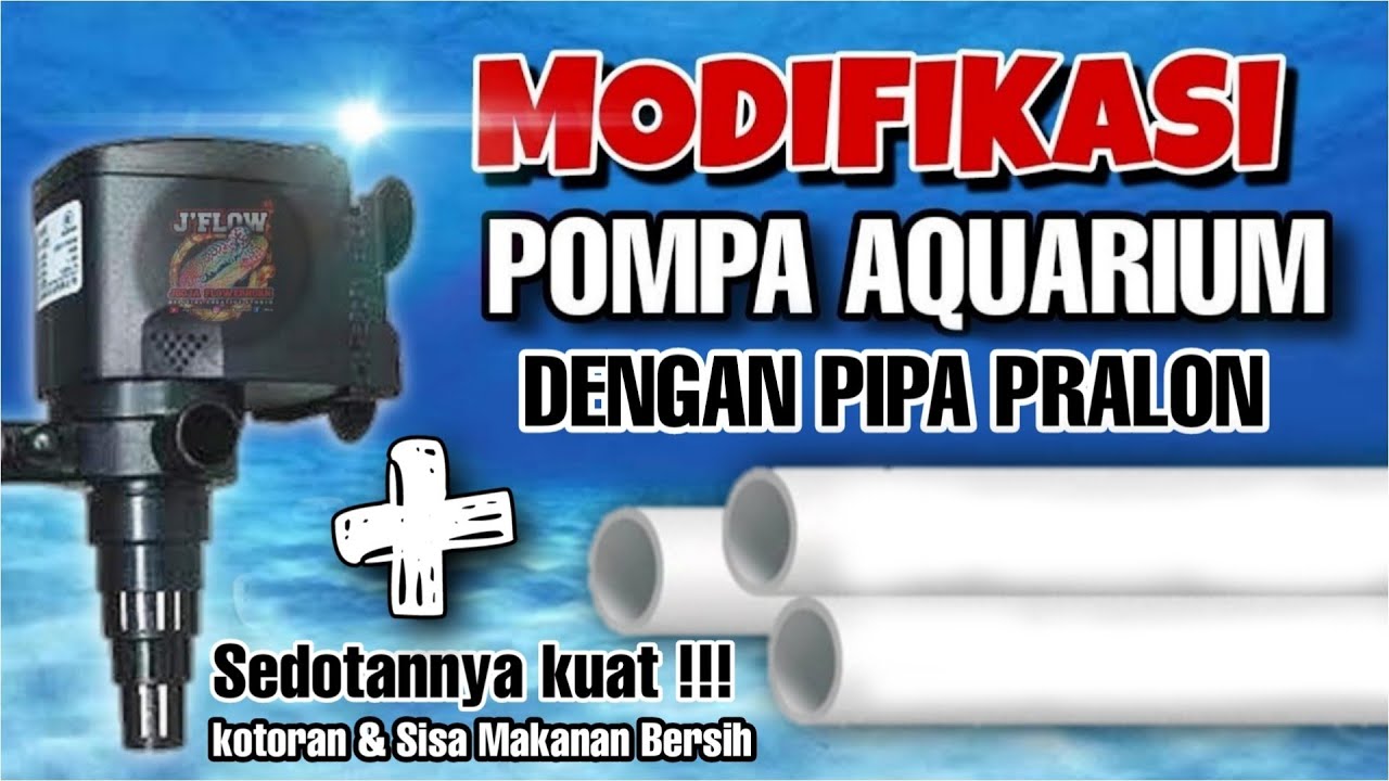 MODIF POMPA CELUP AQUARIUM + PIPA PRALON AQUARIUM | KOTORAN IKAN & SISA MAKAN TERSEDOT HABIS!!!