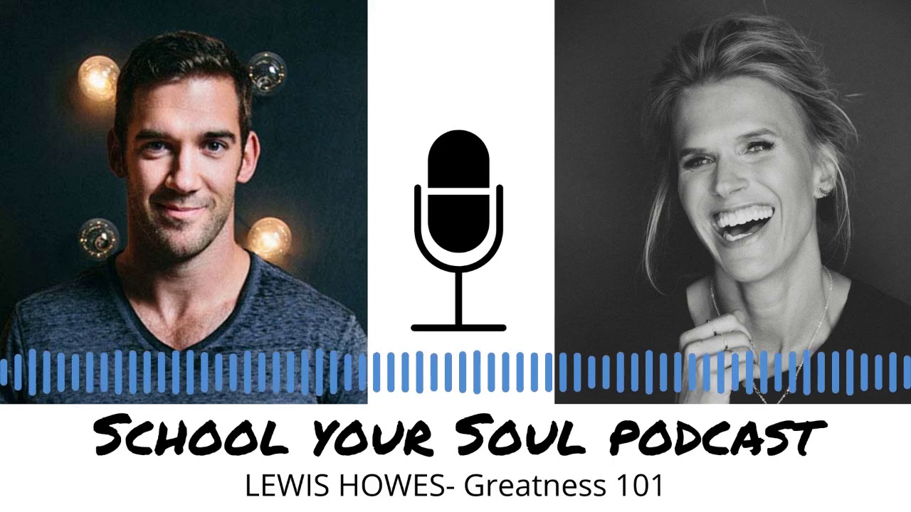 School Your Soul Podcast: Lewis Howes Happiness 101