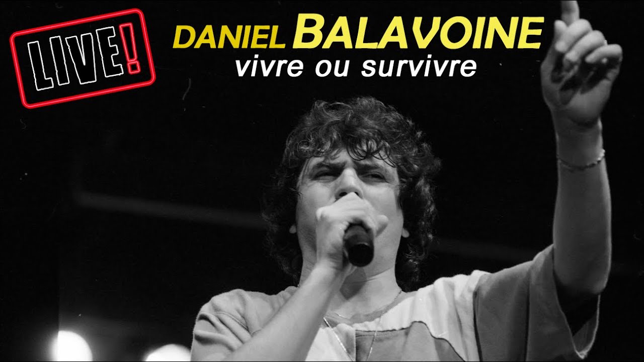 Daniel Balavoine - Vivre ou survivre  Palais des sports 1982