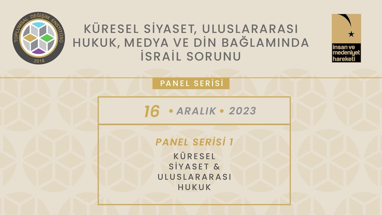 İsrail Sorunu Panel Serisi: Uluslararası Hukuk ve Küresel Siyaset