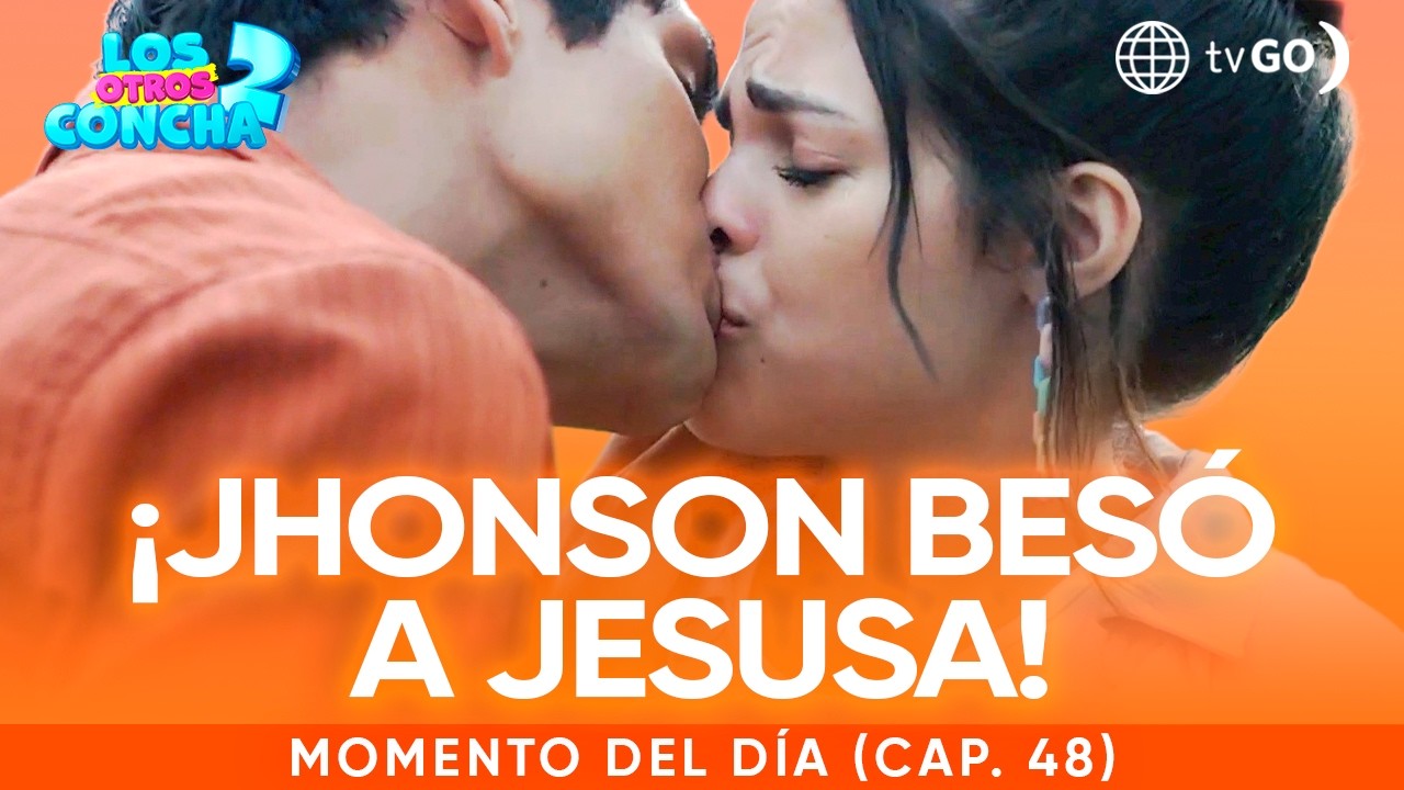 Los otros Concha 2: Jhonson besó inesperadamente a Jesusa (Capítulo n°48)
