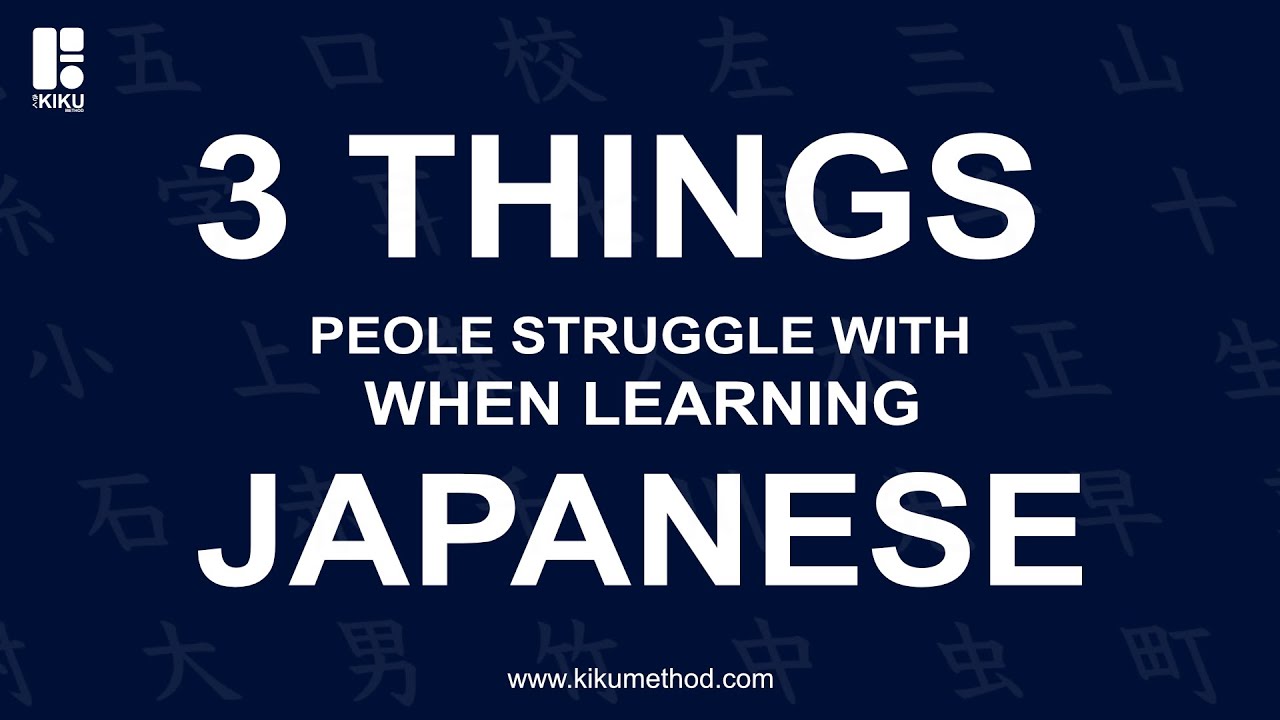 3 things people struggle with when learning Japanese!