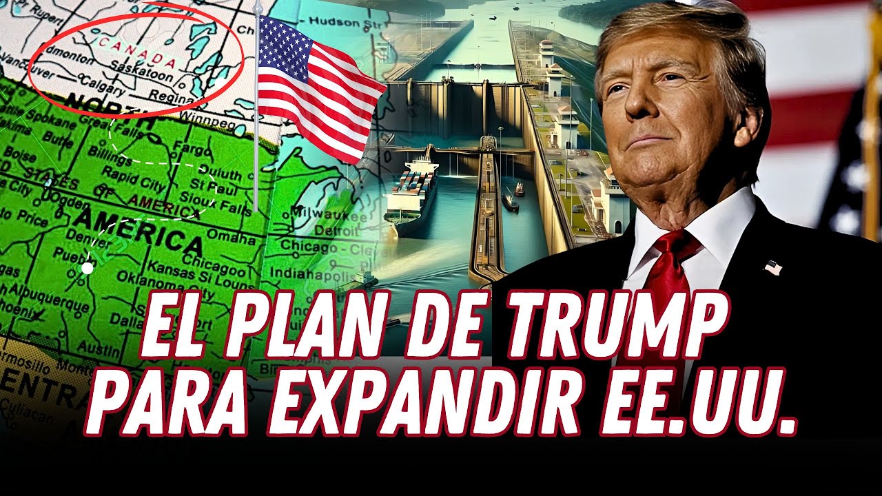 ¿Por qué a TRUMP le interesa ANEXAR CANADÁ, GROENLANDIA y el CANAL DE PANAMÁ a EE.UU.?   | Gestión