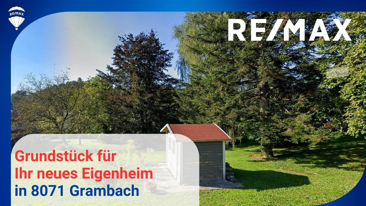 RE/MAX Nova pr&auml;sentiert - Herrliches Grundst&uuml;ck f&uuml;r Ihr neues Eigenheim in 8071 Grambach