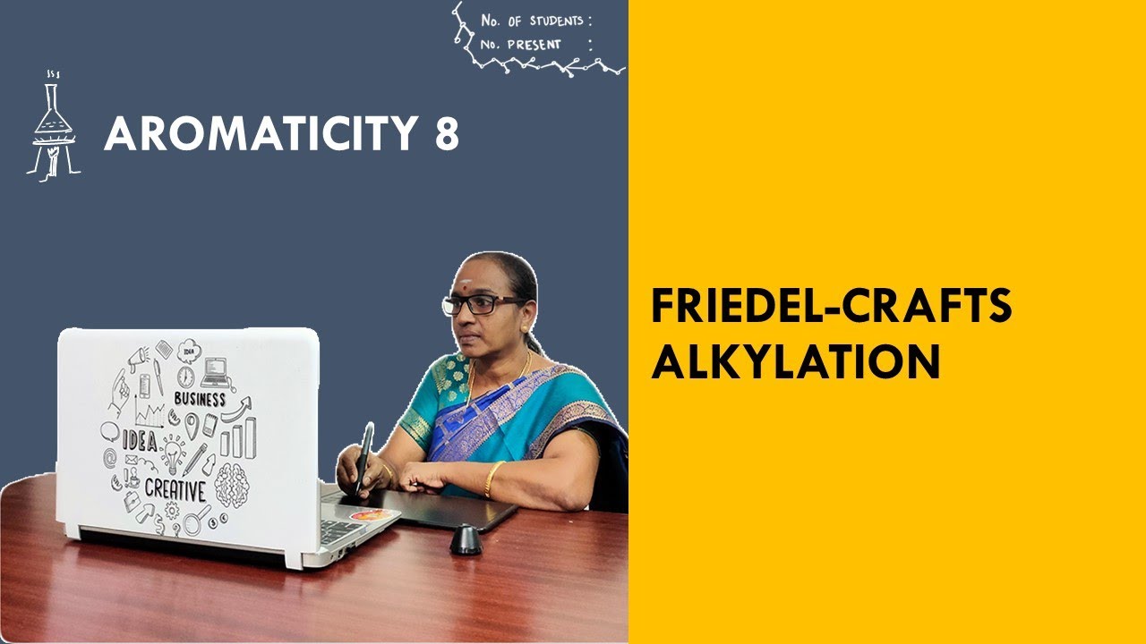 Aromaticity 8 -  Friedel -Crafts Alkylation
